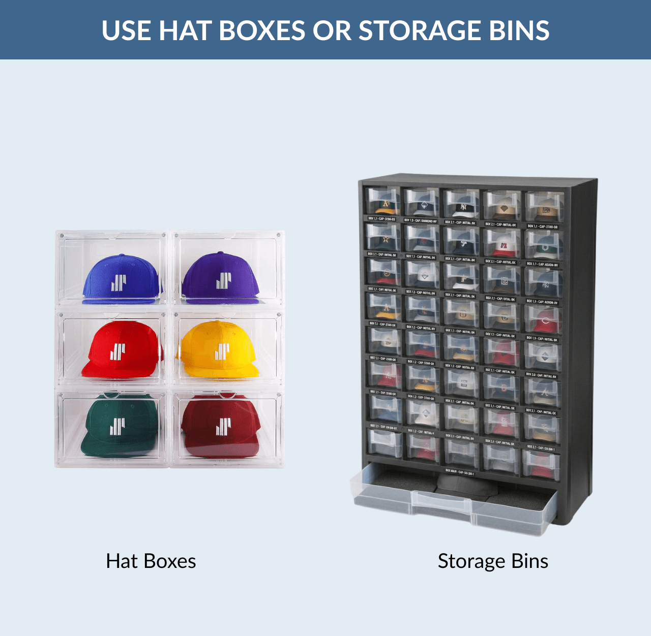 Use Hat Boxes or Storage Bins