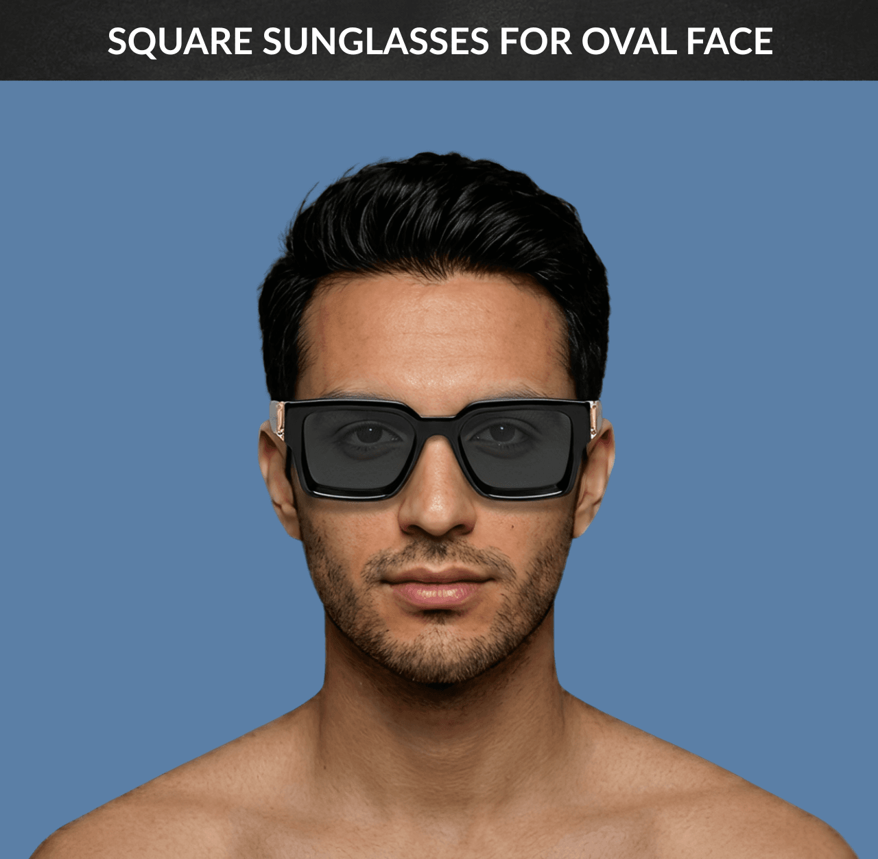 Best Sunglasses for Oval Face - Square Sunglasses