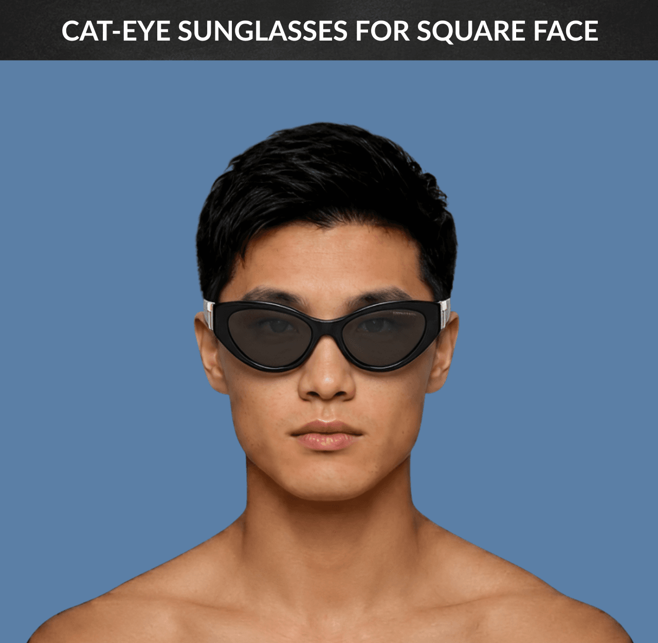Best Sunglasses for Square Face - Cat-eye Sunglasses