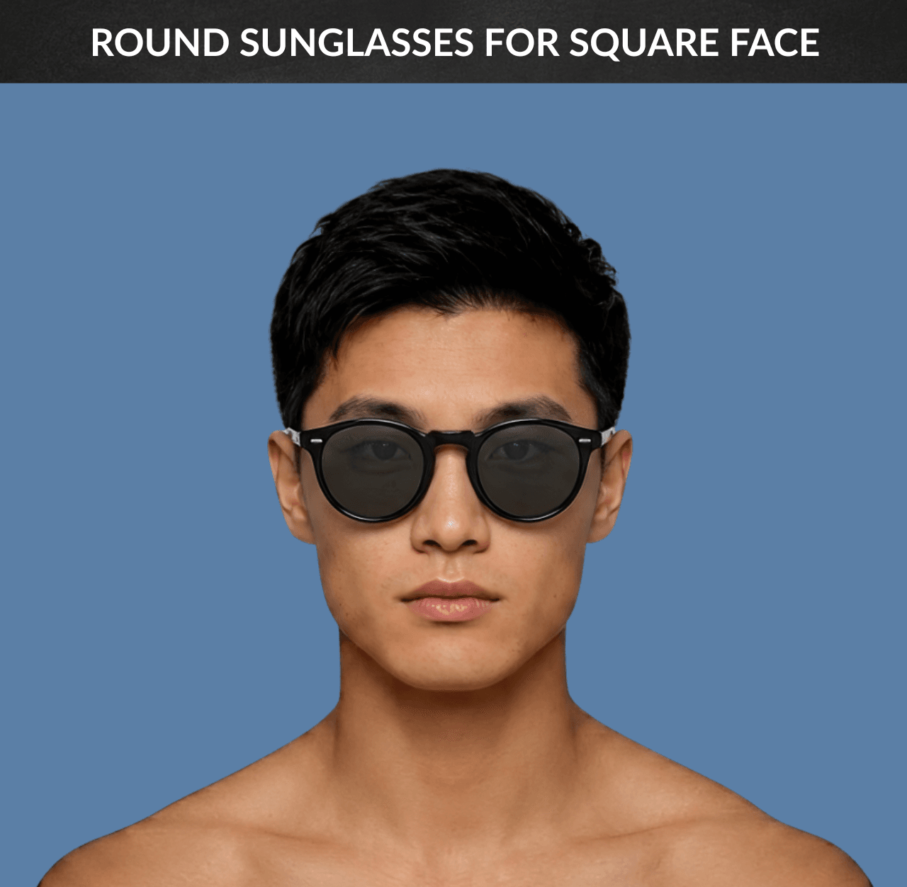 Best Sunglasses for Square Face - Round Sunglasses